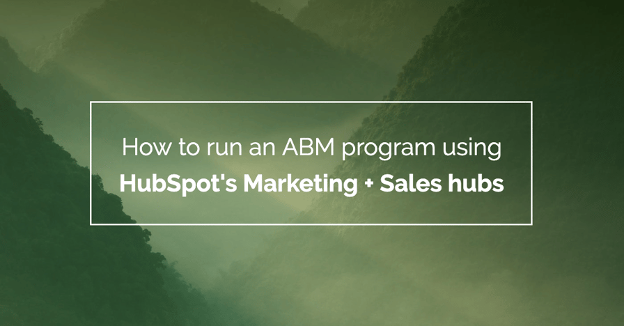 abm-with-hs-marketing-sales-hubs