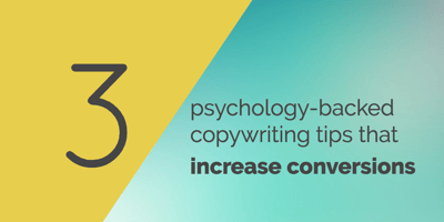 3 psychology-backed copywriting tips that increase conversions