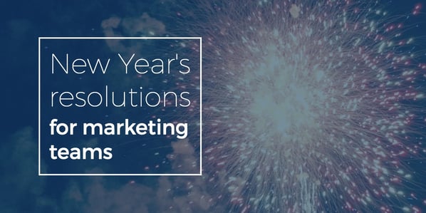 new-years-resolution-for-marketing-teams.jpg